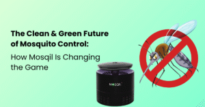 The Clean & Green Future of Mosquito Control: How Mosqil Is Changing the Game